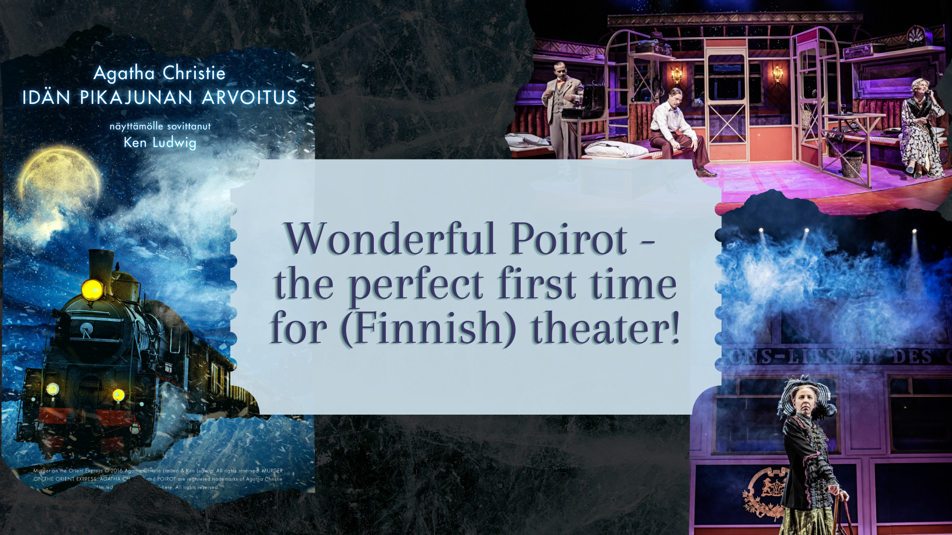 Wonderful Poirot - the perfect first time for (Finnish) theater!